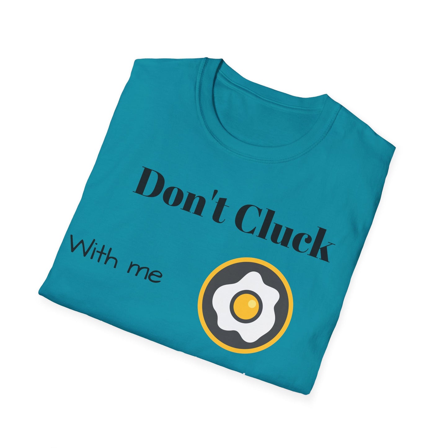 Eggcellent Clucking T-Shirt