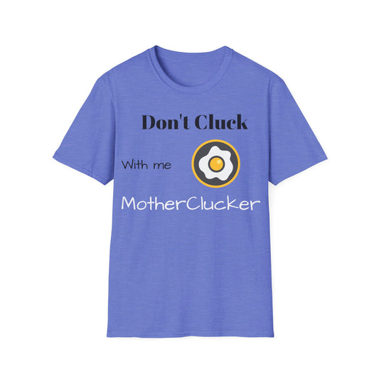 Eggcellent Clucking T-Shirt