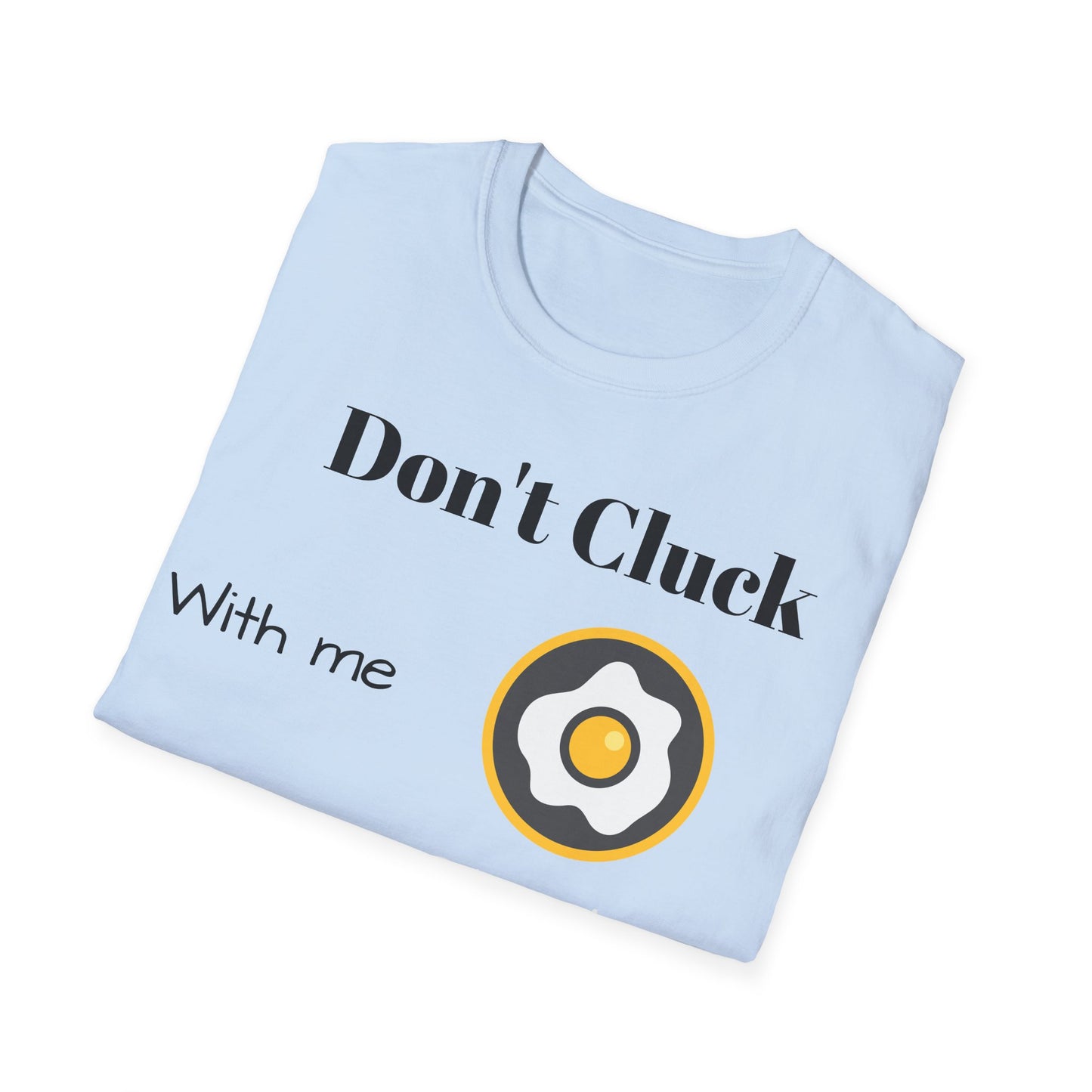 Eggcellent Clucking T-Shirt